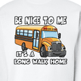 thumbnail image 3 of Inktastic School Bus Driver Be Nice Adult Sweatshirt, 3 of 4