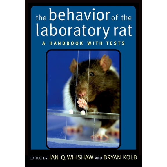 The Behavior of the Laboratory Rat: A Handbook with Tests, (Hardcover)