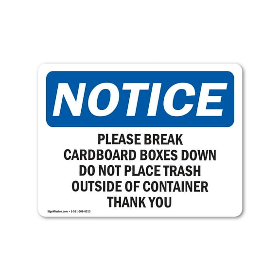 SignMission OS-NS-P-710-L-17337 OSHA Notice Sign - Please Break Cardboard Boxes Down Do Not