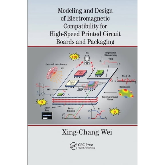 Modeling and Design of Electromagnetic Compatibility for High-Speed Printed Circuit Boards and Packaging, (Paperback)