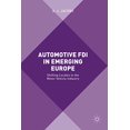 thumbnail image 1 of Automobile FDI en Europe Émergente : Locales Changeantes dans l'Industrie Automobile, 1 of 3