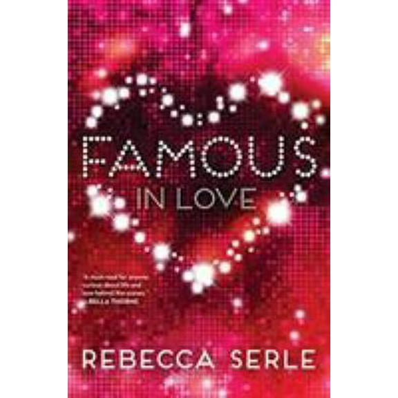 Pre-Owned Famous in Love (Hardcover) 0316366323 9780316366328