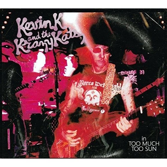 Kevin K - Too Much Too Sun - Rock - CD