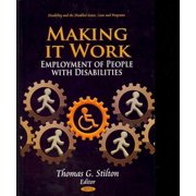 Making It Work : Employment of People with Disabilities