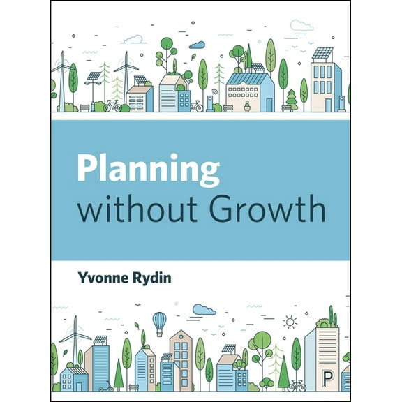 Planning Without Growth, (Paperback)