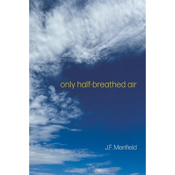only half-breathed air, (Paperback)
