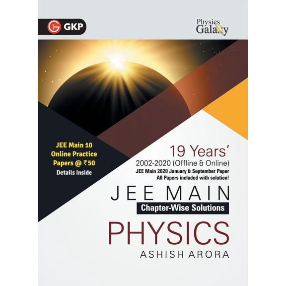 Physics Galaxy 2021 JEE Main Physics 19 Years ChapterWise Solutions (2002-2020) by Ashish Arora, (Paperback)