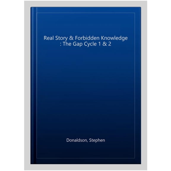 Real Story & Forbidden Knowledge : The Gap Cycle 1 & 2