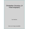 Christopher Columbus, (A Visual biography), Used [Library Binding]