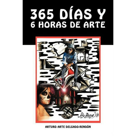 365 dÃas y 6 horas de Arte (Spanish Edition)