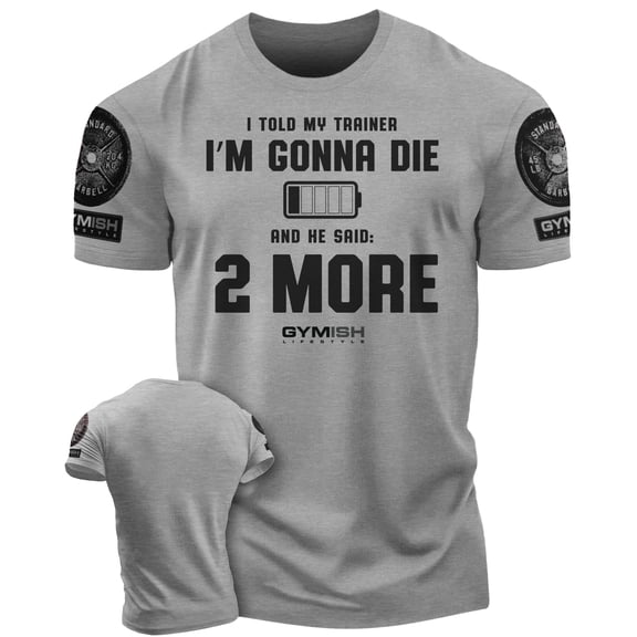 Gymish Two More Workout T-Shirt for Men – Funny Gym Shirt, Motivational Lifting Tee, Athletic Workout Apparel