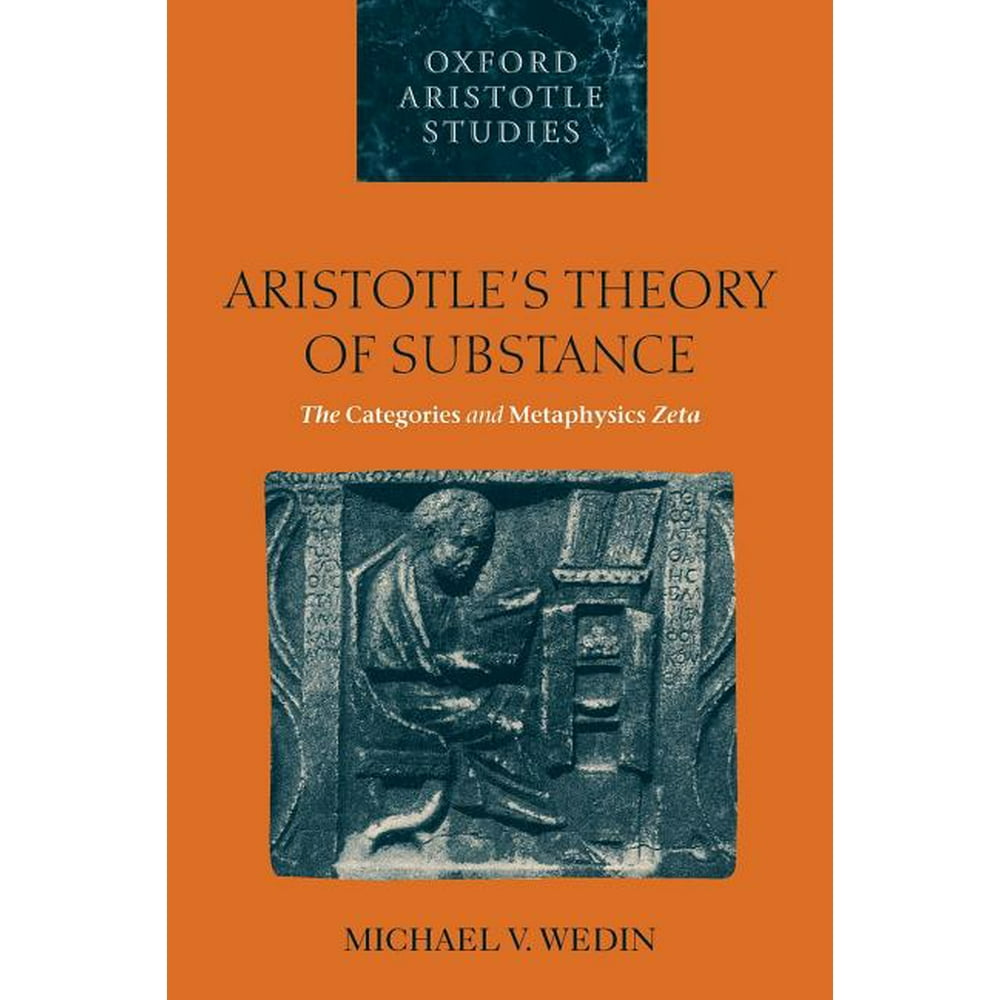 Aristotle's Theory of Substance : The Categories and Metaphysics Zeta ...