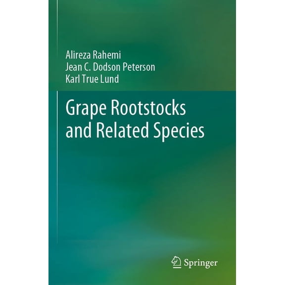 Grape Rootstocks and Related Species, (Paperback)