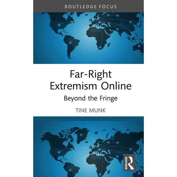 Routledge Studies in Digital Extremism Far-Right Extremism Online: Beyond the Fringe, (Hardcover)