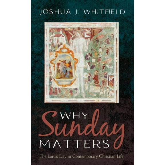 Why Sunday Matters, (Hardcover)