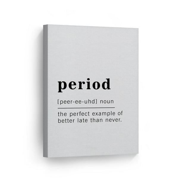 Smile Art Design Funny Noun Dictionary Definition of Period Canvas Print Inspirational Quote Sign Office Living Room Bedroom Bathroom Wall Decor Wall Art Home Decor Ready to Hang Made in USA 36x24 - Smile Art Design Funny Noun Dictionary Definition of Period Canvas Print Inspirational Quote Sign Office Living Room Bedroom Bathroom Wall Decor Wall Art Home Decor Ready to Hang Made in USA 36x24 -