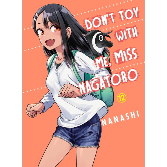 Pre-Owned Don't Toy with Me, Miss Nagatoro 12 (Paperback) 164729150X 9781647291501