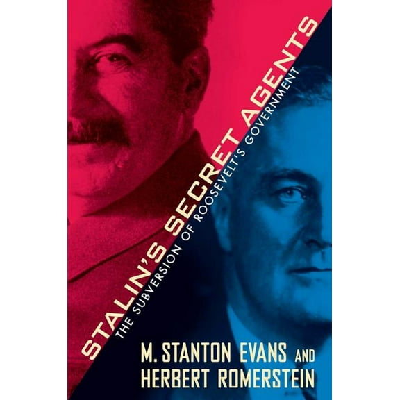 Stalin's Secret Agents: The Subversion of Roosevelt's Government, (Paperback)
