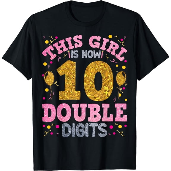 It's My 10th Birthday | This Girl Is Now 10 Years Old T-Shirt Black Large