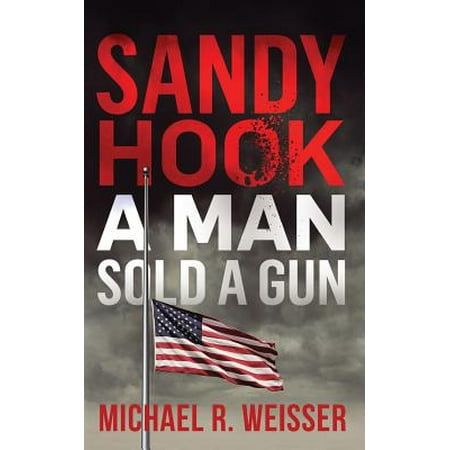 Sandy Hook : A Man Sold a Gun