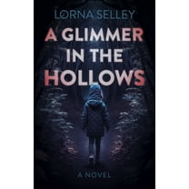 A Glimmer in the Hollows, (Paperback)
