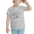 thumbnail image 3 of I Found My Prince His Name Is Daddy Cute Toddler Tshirts for Boys Girls (Gray, 3T), 3 of 5