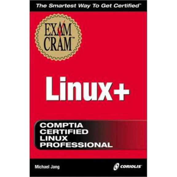 Pre-Owned Linux+ Exam Cram (Paperback) 1588801942 9781588801944