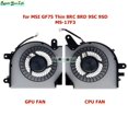 thumbnail image 4 of Laptop CPU GPU Cooling Fan Cooler for MSI Creator 17M A9SD (MS-17F3) A9SE A10SD Notebook PC Fans Radiator PAAD06015SL N416 N415 CPU GPU Both, 4 of 5