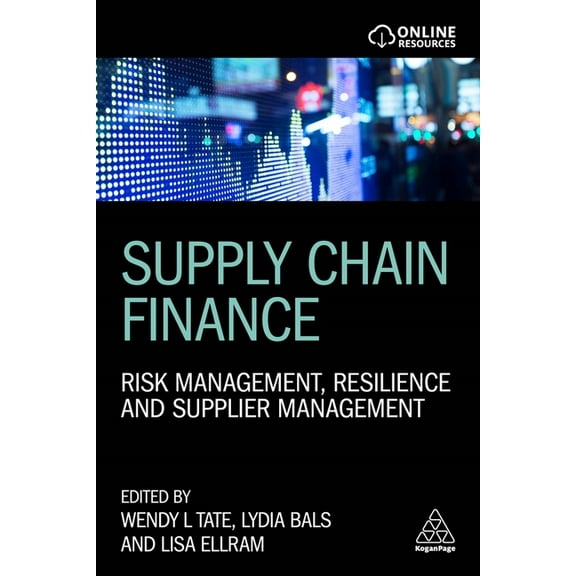 Supply Chain Finance: Risk Management, Resilience and Supplier Management, (Hardcover)