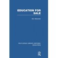 thumbnail image 1 of Education for Sale (Routledge Library Editions: Education), 1 of 1