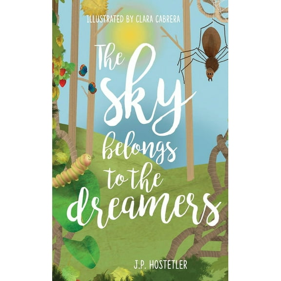 The Sky Belongs to the Dreamers, (Hardcover)