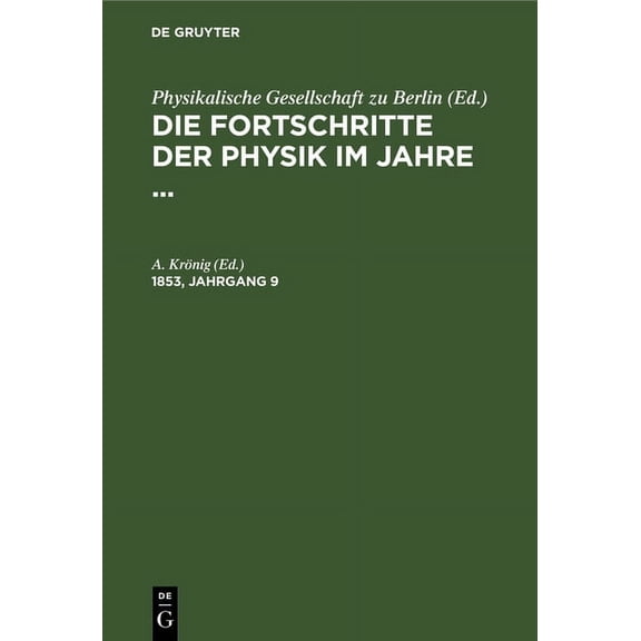 Die Fortschritte Der Physik Im Jahre .... 1853, Jahrgang 9, (Hardcover)