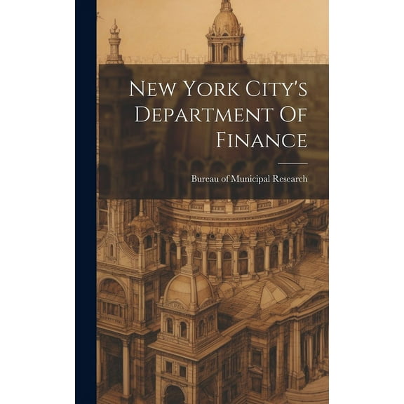 New York City's Department Of Finance, (Hardcover)