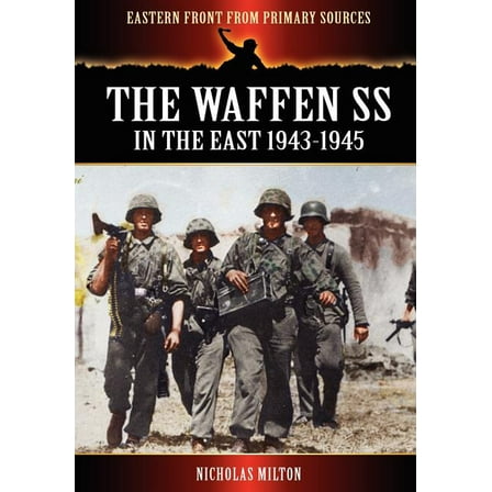 The Waffen SS - In the East 1943-1945 (Paperback)