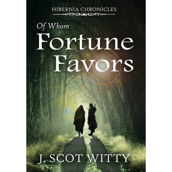 Of Whom Fortune Favors (Hardcover)