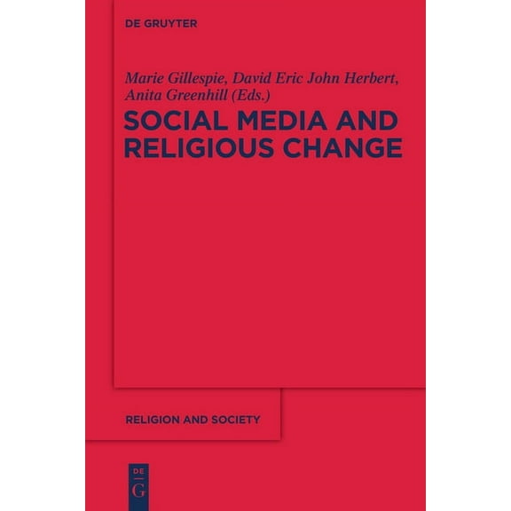 Religion and Society Social Media and Religious Change, Book 53, (Paperback)