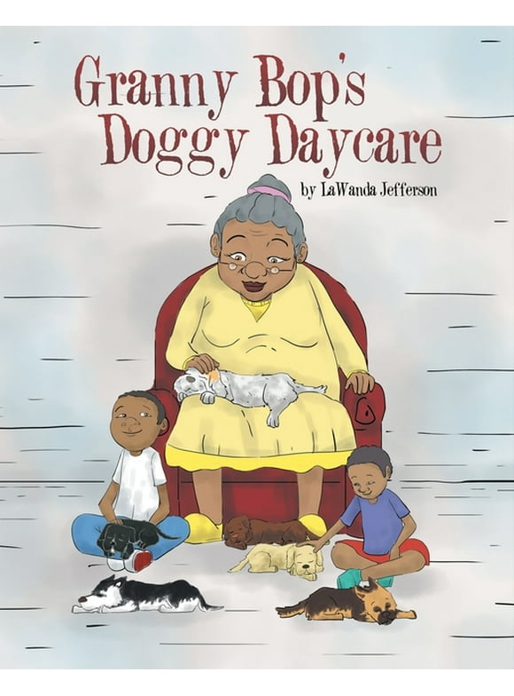 Granny Bop's Doggy Daycare (Paperback)