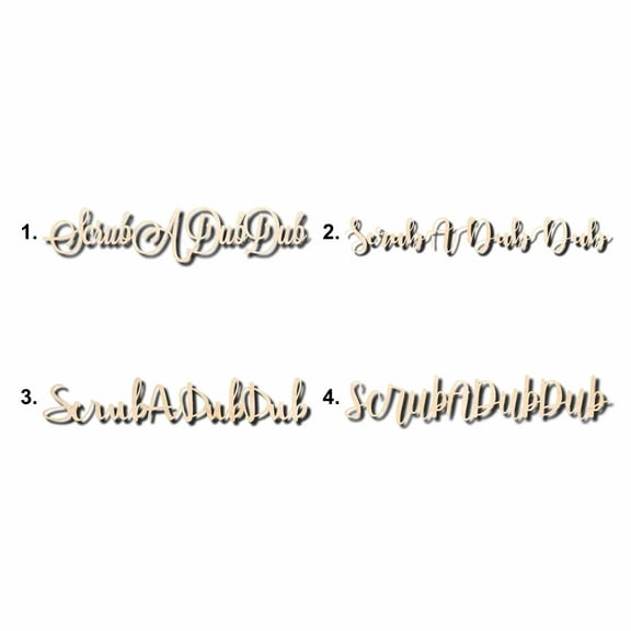 Scrub a Dub Dub Sign Unfinished Wood Cutout Home Decor DIY Option 4- 10" Wide / 1/8"