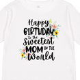 thumbnail image 4 of Inktastic Happy Birthday to the Sweetest Mom in the World Girls Long Sleeve Toddler T-Shirt, 4 of 5