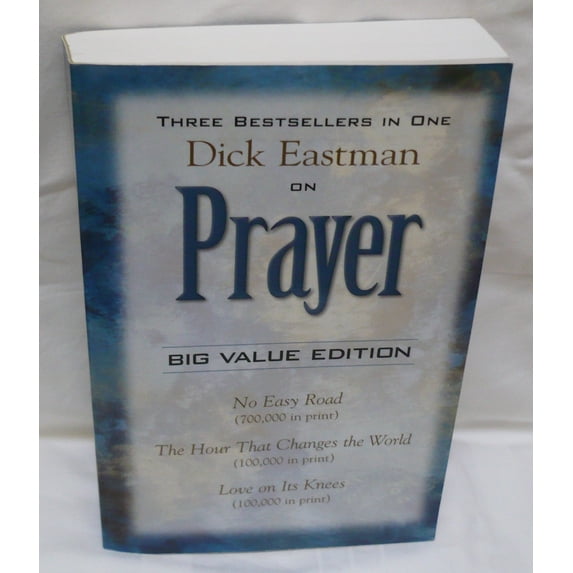 Pre-Owned Dick Eastman on Prayer (Paperback) 1585580007 9781585580002