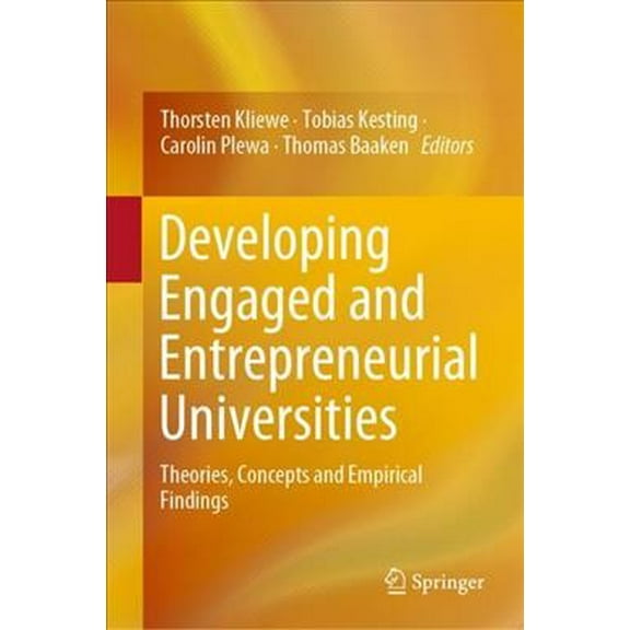 Developing Engaged and Entrepreneurial Universities: Theories, Concepts and Empirical Findings (Hardcover)