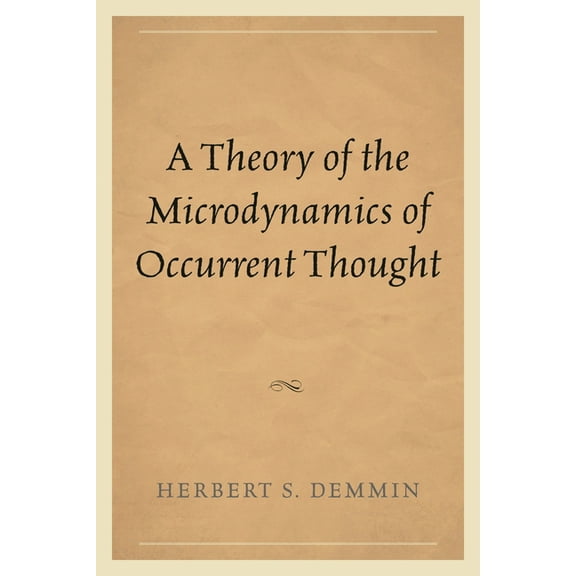 A Theory of the Microdynamics of Occurrent Thought, (Hardcover)
