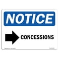 thumbnail image 1 of SignMission OS-NS-A-1824-L-10762 18 x 24 in. OSHA Notice Sign - Concessions Right Arrow with Symbol, 1 of 1