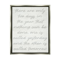 Stupell Motivational Yesterday & Tomorrow Phrase Inspirational Painting Gray Floater Framed Art Print Wall Art