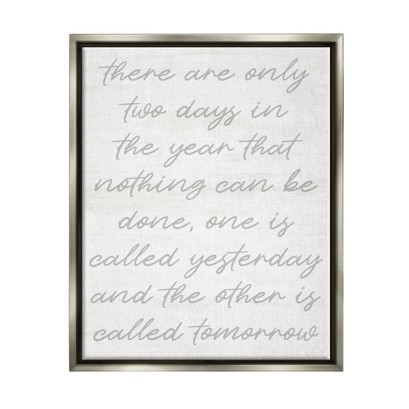 Stupell Motivational Yesterday & Tomorrow Phrase Inspirational Painting Gray Floater Framed Art Print Wall Art