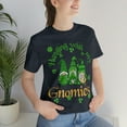 thumbnail image 6 of St Patrick's Day 2023 Hanging with my Gnomies Shamrock Tshirt S-3XL, 6 of 8