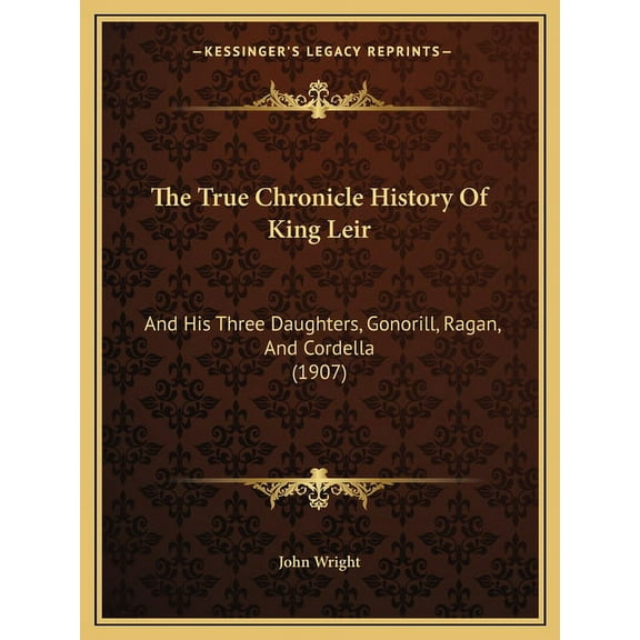 The True Chronicle History Of King Leir (Paperback)