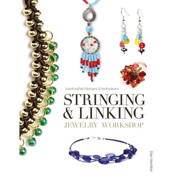Stringing & Linking Jewelry Workshop : Handcrafted Designs & Techniques