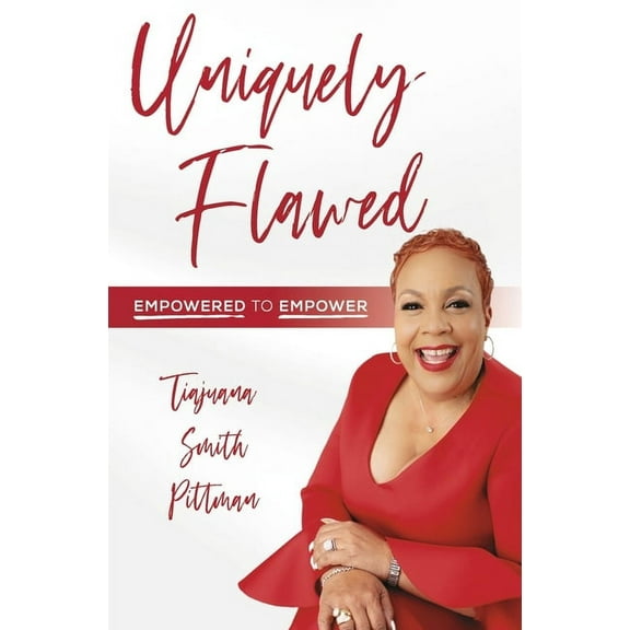 Uniquely Flawed : Empowered to Empower (Hardcover)