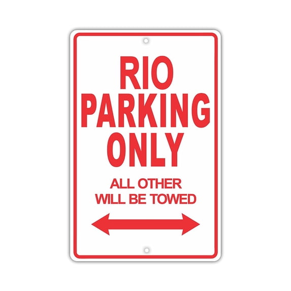 KIA RIO Parking Only All Others Will Be Towed Ridiculous Funny Novelty Garage Aluminum Sign 12"x18" Plate